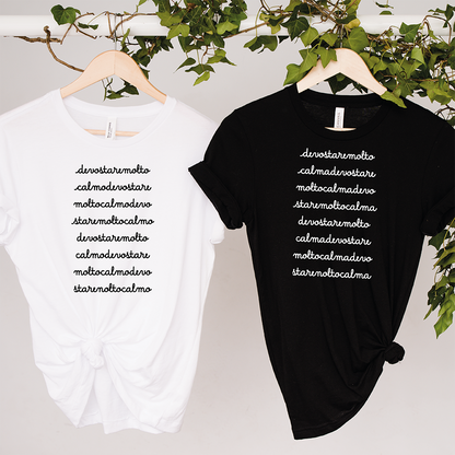 T-shirt bianca e nera Devo stare molto calma o calmo con frase ironica