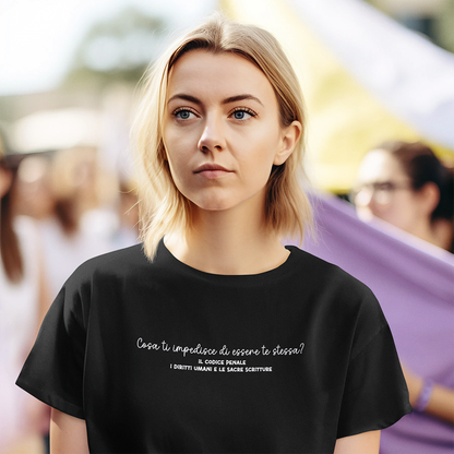 T-shirt Cosa Ti Impedisce di Essere Te Stessa o Te Stesso?